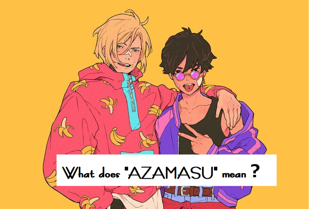 What does "AZAMASU" mean？あざますを英語にする